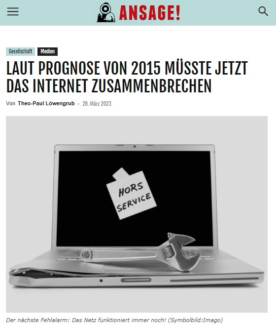 LAUT PROGNOSE VON 2015 MÜSSTE JETZT DAS INTERNET ZUSAMMENBRECHEN