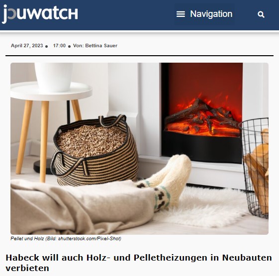 Habeck will auch Holz- und Pelletheizungen in Neubauten verbieten