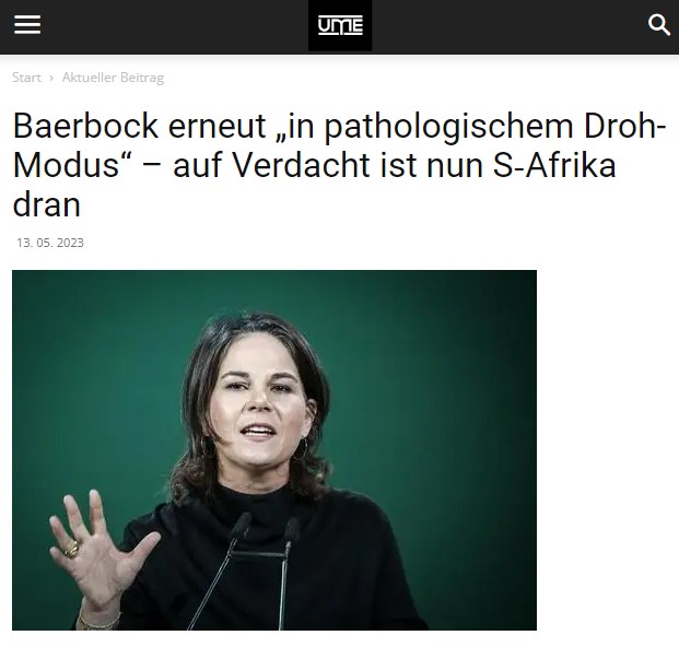 Baer­bock erneut „in patho­lo­gi­schem Droh-Modus“ – auf Verdacht ist nun S‑Afrika dran